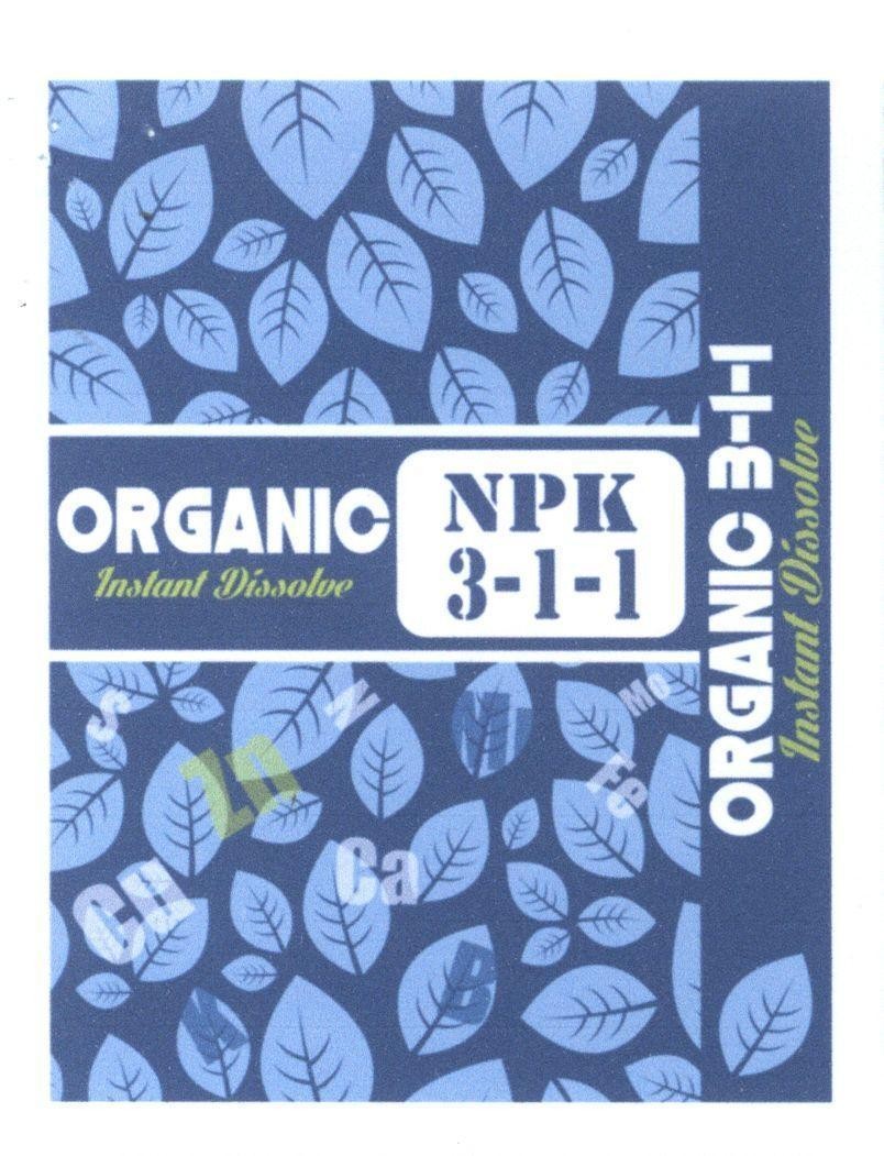ORGANIC Instant Dissolve NPK 3-1-1 ORGANIC 3-1-1 Instant Dissolve S N Ca Fe Mo Zn K B Mn Cu 