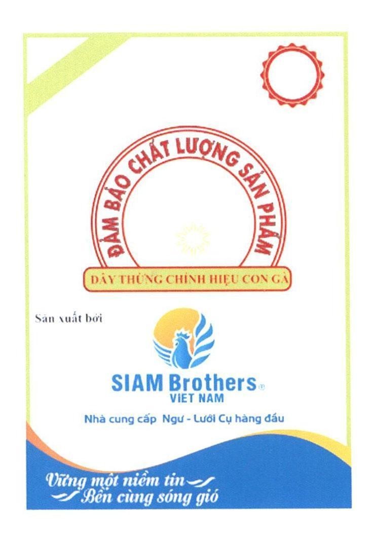 SIAM Brothers VIET NAM Đảm Bảo Chất Lượng Sản Phẩm Dây Thừng Chính Hiệu Con Gà Vững một niềm tin Bền cùng sóng gió 
