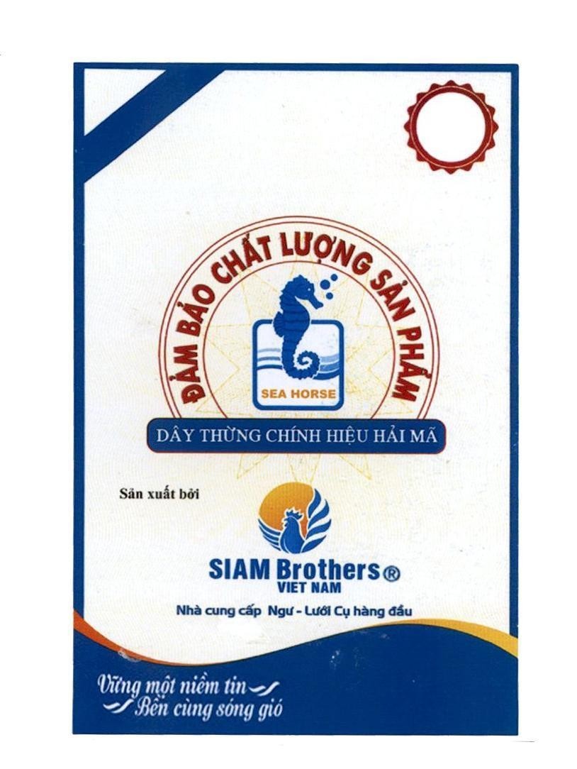 SIAM Brothers VIET NAM SEA HORSE Đảm Bảo Chất Lượng Sản Phẩm Dây Thừng Chính Hiệu Hải Mã Vững một niềm tin 
