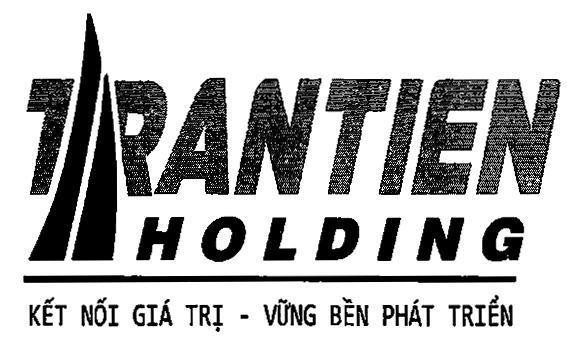 TRANTIEN HOLDING Kết Nối Giá Trị - Vững Bền Phát Triển 