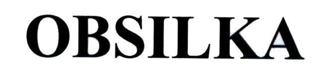 Nhãn hiệu OBSILKA  của Công Ty TNHH Quốc Tế Vĩ Long, số đơn 4-2018-22270