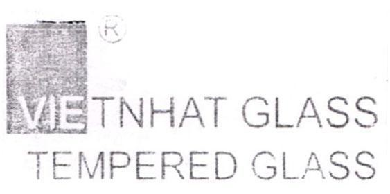 Nhãn hiệu VIETNHAT GLASS TEMPERED GLASS  của <b></b>, số đơn 4-2018-25262