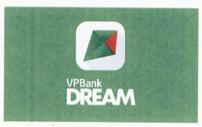 Nhãn hiệu VPBank DREAM  của Ngân hàng thương mại cổ phần Việt Nam Thịnh Vượng (VPBANK), số đơn 4-2018-26401