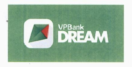 Nhãn hiệu VPBank DREAM  của Ngân hàng thương mại cổ phần Việt Nam Thịnh Vượng (VPBANK), số đơn 4-2018-26402