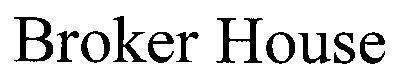 Broker House 