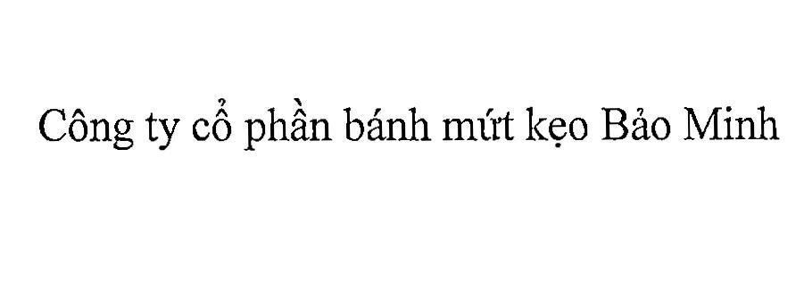 Nhãn hiệu Công ty cổ phần bánh mứt kẹo Bảo Minh  của Công ty cổ phần bánh mứt kẹo Bảo Minh, số đơn 4-2018-30626