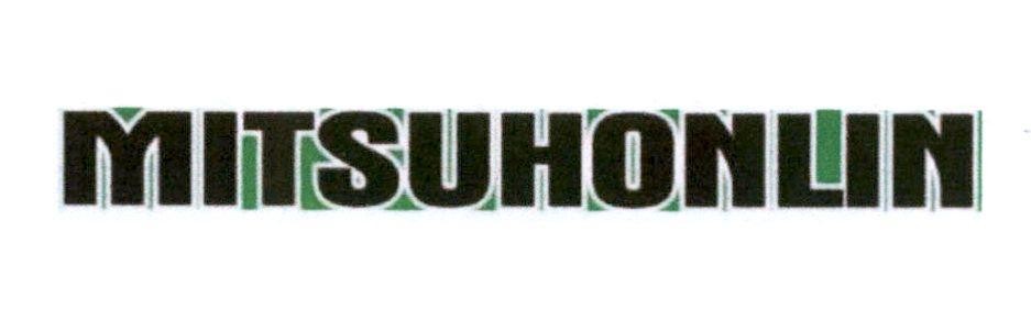 Nhãn hiệu MITSUHONLIN  của Công ty TNHH sản xuất thương mại Vĩ Cường, số đơn 4-2018-31639