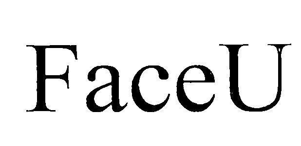Trademark FaceU  of Lemon Inc., application No 4-2018-36534