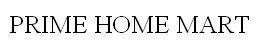 Trademark PRIME HOME MART  of Công ty cổ phần PRIME GROUP, application No 4-2018-37088