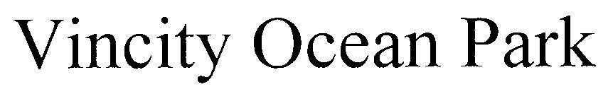 Trademark Vincity Ocean Park  of Tập đoàn Vingroup - Công ty CP, application No 4-2018-38826