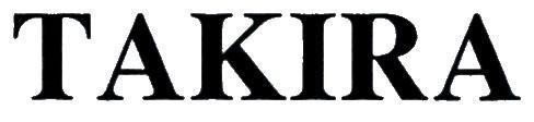 TAKIRA 