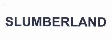 SLUMBERLAND 