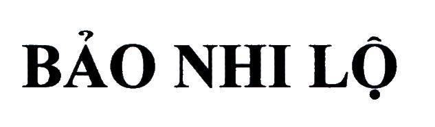 Nhãn hiệu Bảo Nhi Lộ  của Công ty Cổ phần Dược mỹ phẩm CVI, số đơn 4-2019-02619