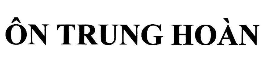 Nhãn hiệu Ôn Trung Hoàn  của Công ty cổ phần dược mỹ phẩm CVI, số đơn 4-2019-05283