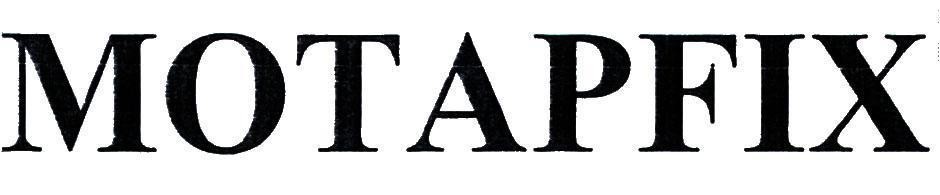 Trademark MOTAPFIX  of Công ty trách nhiệm hữu hạn dược phẩm Anh Thy, application No 4-2019-07257