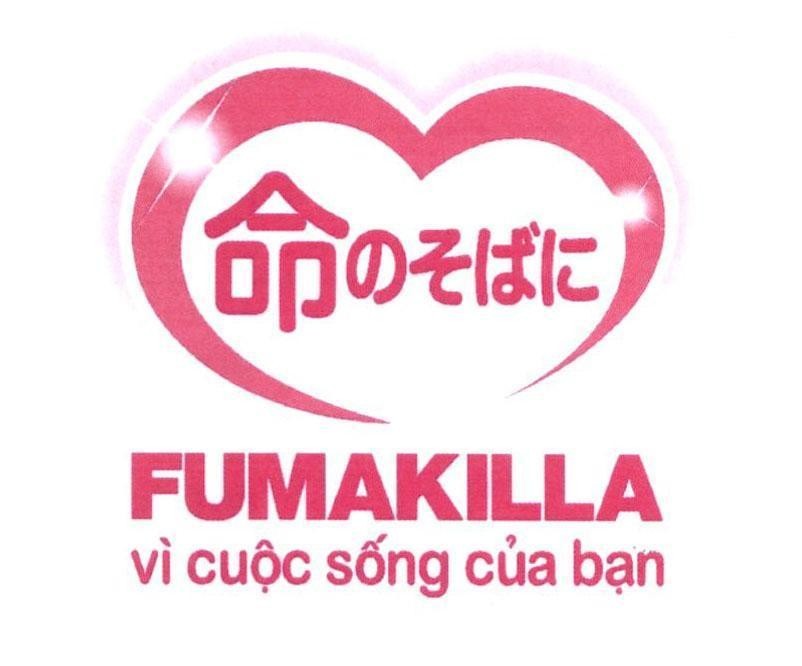 Trademark FUMAKILLA vì cuộc sống của bạn [inochinosobani: hỗ trợ cuộc sống]  of FUMAKILLA LIMITED, application No 4-2019-08359
