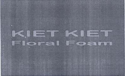Nhãn hiệu KIET KIET Floral Foam  của Công ty TNHH sản xuất - thương mại Hù Kiệt, số đơn 4-2019-08691