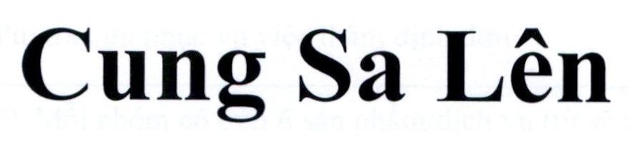 Trademark Cung Sa Lên  of Công ty cổ phần Vinacafé Biên Hòa, application No 4-2019-11024