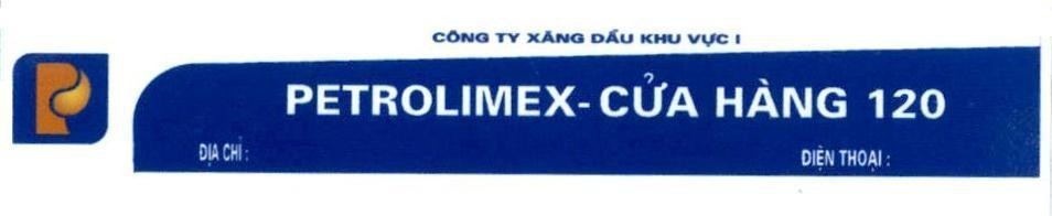 Nhãn hiệu P PETROLIMEX - Cửa Hàng 120 Công Ty Xăng Dầu Khu Vực I Địa Chỉ: Điện Thoại:  của Tập đoàn xăng dầu Việt Nam, số đơn 4-2019-12764