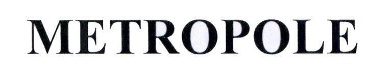 METROPOLE 