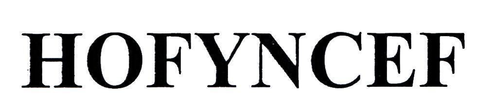 Trademark HOFYNCEF  of Công ty trách nhiệm hữu hạn dược phẩm Anh Thy, application No 4-2019-15511