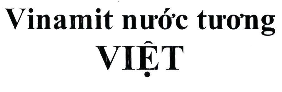 Nhãn hiệu Vinamit nước tương Việt  của Công ty cổ phần VI NA MIT, số đơn 4-2019-20661