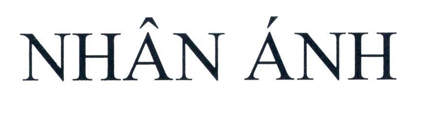 Công ty TNHH Ngân Anh的NHÂN ÁNH 品牌, 申请号 4-2019-22213