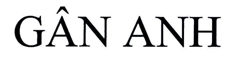 Công ty TNHH Ngân Anh的GÂN ANH 品牌, 申请号 4-2019-22215