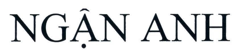 Công ty TNHH Ngân Anh的Ngận Anh 品牌, 申请号 4-2019-22216