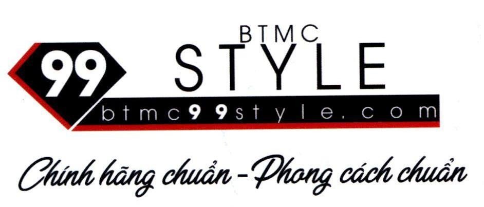 99 BTMC STYLE btmc99style.com Chính hãng chuẩn - Phong cách chuẩn 