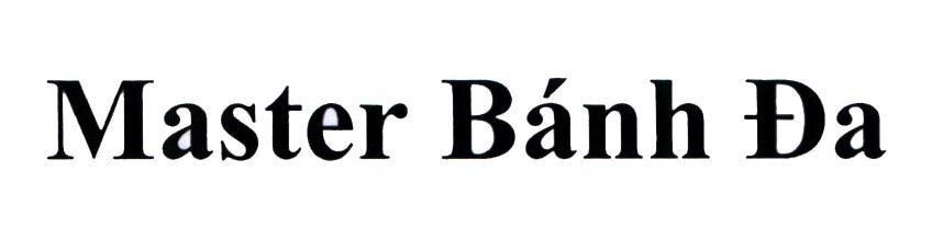 Trademark Master Bánh Đa  of Công ty cổ phần hàng tiêu dùng MASAN, application No 4-2019-30912
