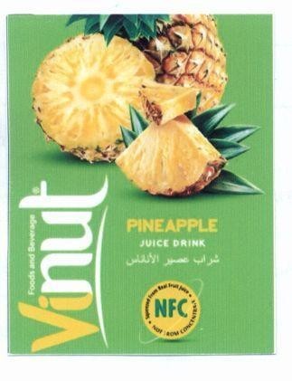 Nhãn hiệu Vinut PINEAPPLE JUICE DRINK NFC NOT FORM CONCENTRATE Foods and Beverage [Sharab easir al'ananas: Nước ép thơm]...  của Công ty cổ phần thực phẩm và nước giải khát Nam Việt, số đơn 4-2019-31594