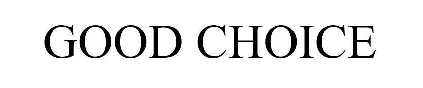 Nhãn hiệu GOOD CHOICE  của Musim Mas Holdings Pte Ltd, số đơn 4-2019-36722