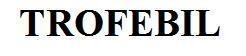 Nhãn hiệu TROFEBIL  của LABORATORIOS CINFA, S.A., số đơn 4-2019-37597