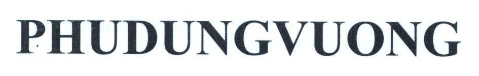 Nhãn hiệu PHUDUNGVUONG  của Công ty TNHH xuất nhập khẩu Huy Khang, số đơn 4-2019-47535