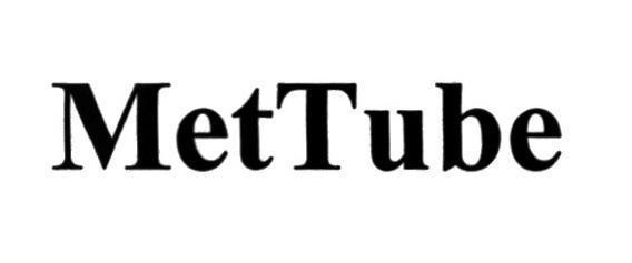 Trademark MetTube  of Công ty cổ phần thương mại và dịch vụ Thiên Phúc Hưng, application No 4-2019-51387