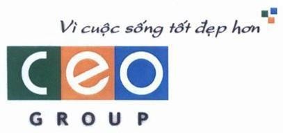 CEO GROUP Vì cuộc sống tốt đẹp hơn 