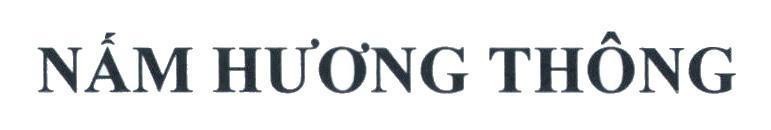 Nhãn hiệu Nấm Hương Thông  của Công ty cổ phẩn VI NA MIT, số đơn 4-2020-04833