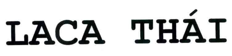 Nhãn hiệu LACA Thái  của Công ty cổ phần nông nghiệp Sao Vàng, số đơn 4-2020-10077