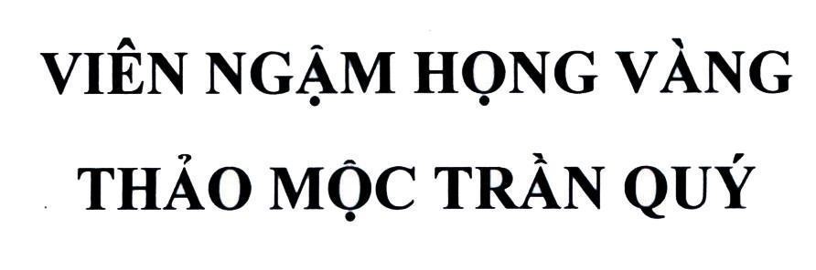 Nhãn hiệu Viên Ngậm Họng Vàng Thảo Mộc Trần Quý  của Công ty TNHH dược phẩm ALANTA, số đơn 4-2020-31584