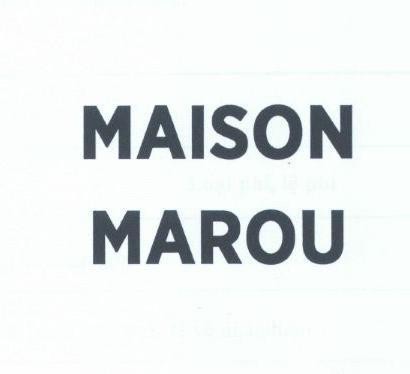 MAISON MAROU 