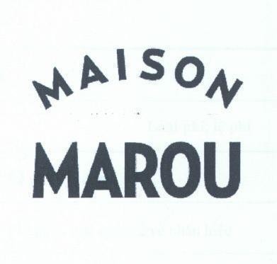 MAISON MAROU 