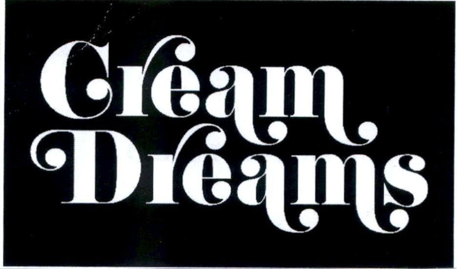 CREAM DREAMS 