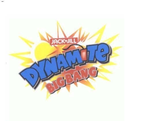 Trademark DYNAMITE BIG BANG JACK'nJILL  of UNIVERSAL ROBINA CORPORATION, application No 4-2020-42750
