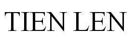 Nhãn hiệu TIEN LEN  của NiHON NOHYAKU CO., LTD, số đơn 4-2020-42873