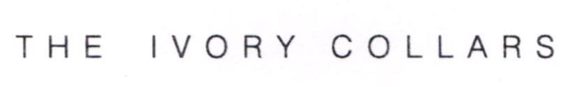 THE IVORY COLLARS 