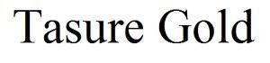 Nhãn hiệu Tasure Gold  của Công ty cổ phần đầu tư thương mại Dược Quốc tế, số đơn 4-2021-06412