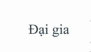 Nhãn hiệu Đại gia  của Công ty cổ phần tập đoàn MASAN, số đơn 4-2021-15545