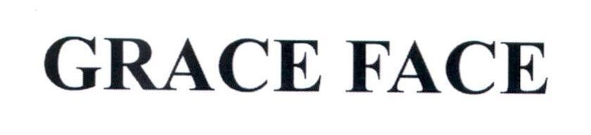 Trademark GRACE FACE  of Công ty TNHH một thành viên sản xuất thương mại mỹ phẩm Seven Nine, application No 4-2021-17399