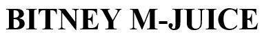 BITNEY M-JUICE 